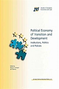 Political Economy of Transition and Development: Institutions, Politics and Policies (Paperback, Softcover Repri)