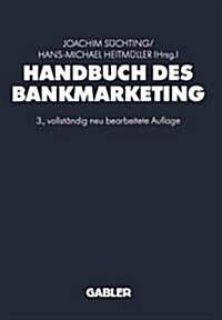 Handbuch Des Bankmarketing (Paperback, 3, Softcover Repri)