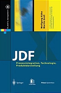 Jdf: Prozessintegration, Technologie, Produktdarstellung (Paperback, Softcover Repri)