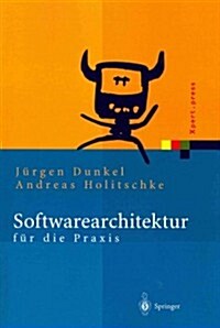 Softwarearchitektur F? Die Praxis (Paperback, Softcover Repri)