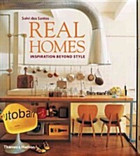 Real Homes : Inspiration Beyond Style (Hardcover)