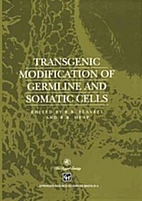 Transgenic Modification of Germline and Somatic Cells (Paperback, Softcover Repri)