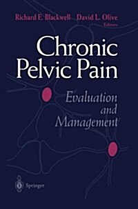 Chronic Pelvic Pain: Evaluation and Management (Paperback, Softcover Repri)