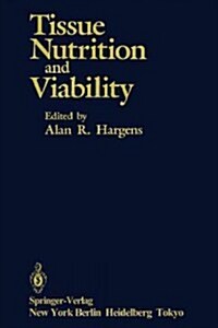 Tissue Nutrition and Viability (Paperback, Softcover Repri)