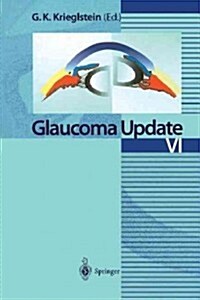 Glaucoma Update VI (Paperback, Softcover Repri)