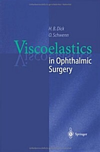 Viscoelastics in Ophthalmic Surgery (Paperback)