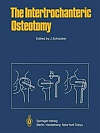 The Intertrochanteric Osteotomy (Paperback)