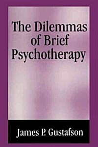 The Dilemmas of Brief Psychotherapy (Paperback, Softcover Repri)