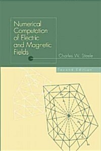 Numerical Computation of Electric and Magnetic Fields (Paperback, 2, Softcover Repri)