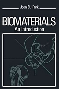Biomaterials: An Introduction (Paperback, 1979)