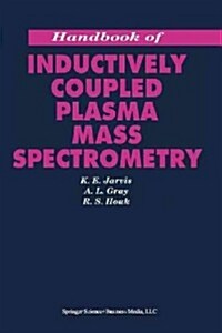 Handbook of Inductively Coupled Plasma Mass Spectrometry (Paperback, Softcover Repri)