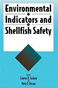 Environmental Indicators and Shellfish Safety (Paperback, 1994)
