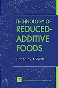Technology of Reduced-Additive Foods (Paperback)