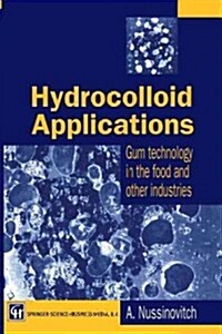 Hydrocolloid Applications: Gum Technology in the Food and Other Industries (Paperback, Softcover Repri)