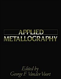 Applied Metallography (Paperback, Softcover Repri)