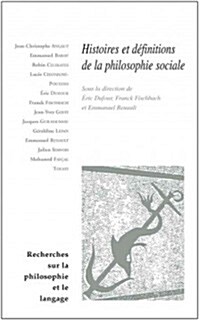Histoires Et Definitions De La Philosophie Sociale (Paperback)