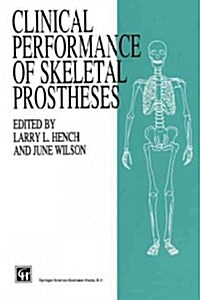 Clinical Performance of Skeletal Prostheses (Paperback, 1996)