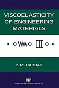 Viscoelasticity of Engineering Materials (Paperback)