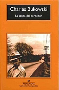 La senda del perdedor / Ham on Rye (Paperback)