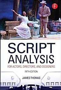 Script Analysis for Actors, Directors, and Designers (Paperback, 5 New edition)