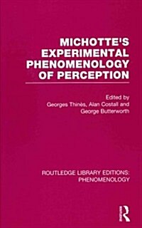 Michottes Experimental Phenomenology of Perception (Hardcover, Reprint)