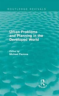 Urban Problems and Planning in the Developed World (Routledge Revivals) (Hardcover)