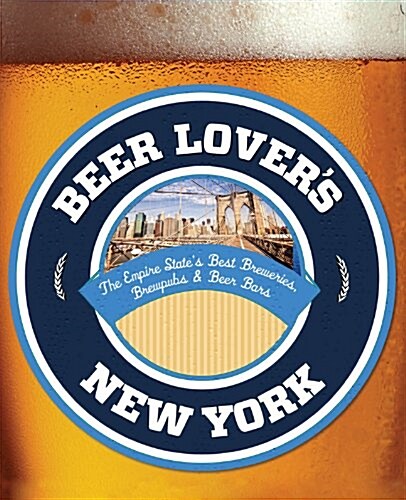Beer Lovers New York (Paperback)