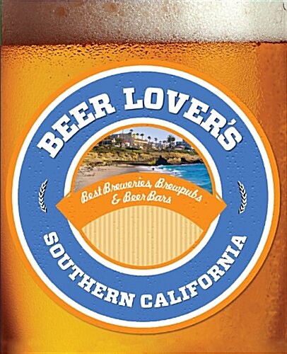 Beer Lovers Southern California (Paperback)