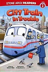 City Train in Trouble (Paperback)