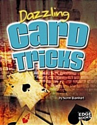 Dazzling Card Tricks (Library Binding)