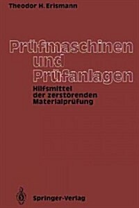 Pr?maschinen Und Pr?anlagen: Hilfsmittel Der Zerst?enden Materialpr?ung (Paperback, Softcover Repri)