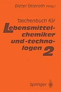 Taschenbuch F? Lebensmittelchemiker Und -Technologen: Band 2 (Paperback, Softcover Repri)