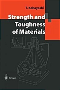 Strength and Toughness of Materials (Paperback)