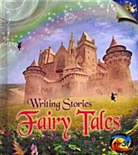 Fairy Tales: Writing Stories (Hardcover)