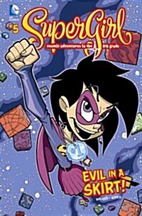 Evil in a Skirt!: #5 (Library Binding)