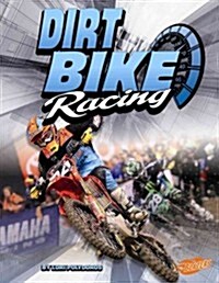 Dirt Bike Racing (Library Binding)