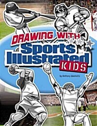 Drawing with Sports Illustrated Kids (Paperback)