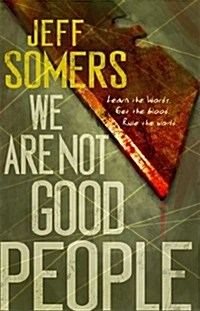 We Are Not Good People (Paperback)