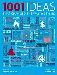 1001 Ideas That Changed the Way We Think (Hardcover)