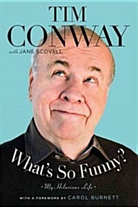 Whats So Funny?: My Hilarious Life (Hardcover)