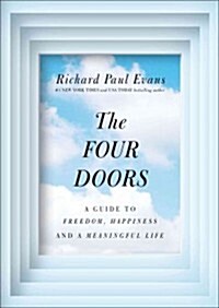 The Four Doors: A Guide to Joy, Freedom, and a Meaningful Life (Hardcover)
