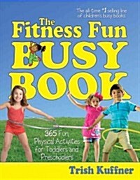 The Fitness Fun Busy Book (Paperback)