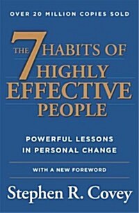 The 7 Habits of Highly Effective People: Powerful Lessons in Personal Change (Hardcover, 25, Anniversary)