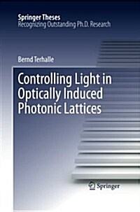 Controlling Light in Optically Induced Photonic Lattices (Paperback, 2011)