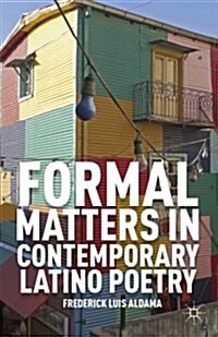Formal Matters in Contemporary Latino Poetry (Hardcover)