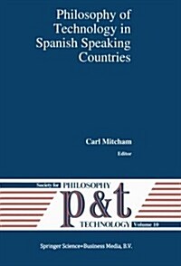 Philosophy of Technology in Spanish Speaking Countries (Paperback)