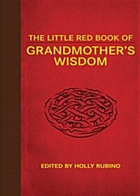 The Little Red Book of Grandmothers Wisdom (Hardcover)