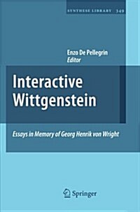 Interactive Wittgenstein: Essays in Memory of Georg Henrik Von Wright (Paperback, 2011)