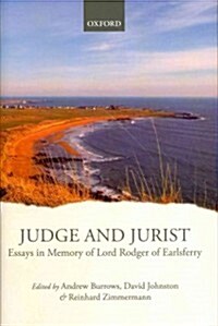 Judge and Jurist : Essays in Memory of Lord Rodger of Earlsferry (Hardcover)