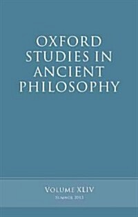 Oxford Studies in Ancient Philosophy, Volume 44 (Paperback)